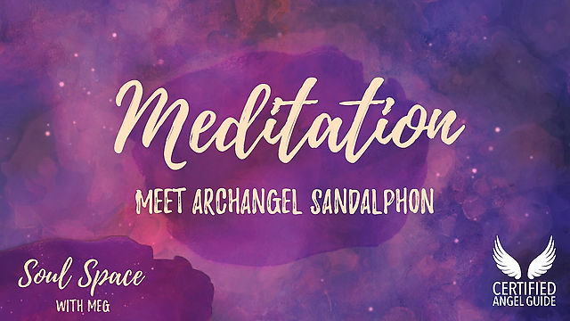 Meet Archangel Sandalphon Meditation